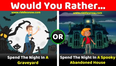 Would you rather questions Riddles now