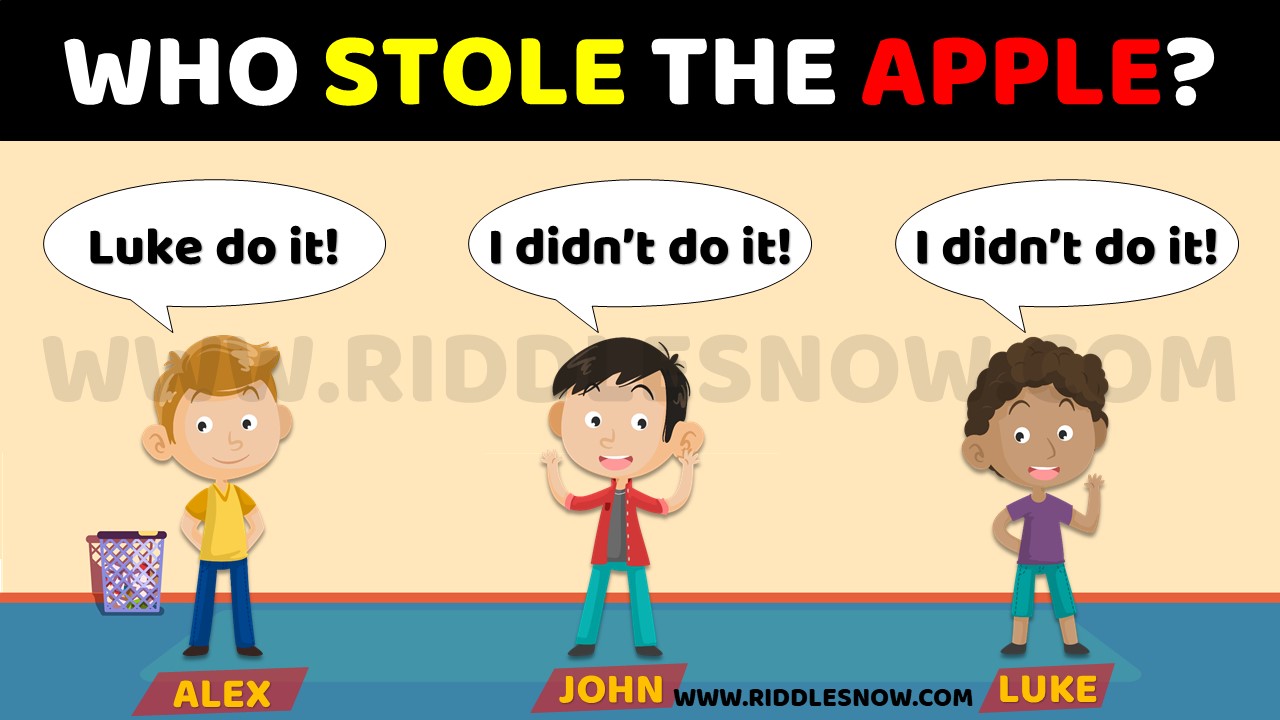 Who stole the apple riddles of the day