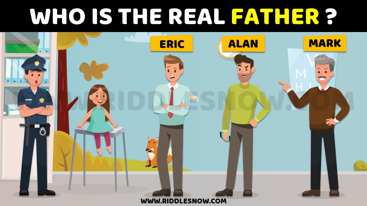 WHO IS THE REAL FATHER BRAIN TEASER RIDDLES IMAGES