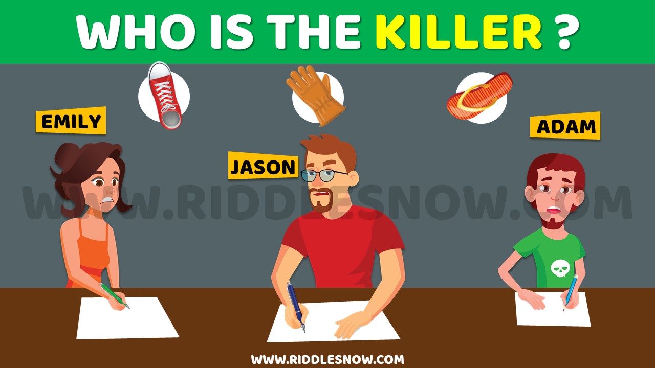 WHO IS THE KILLER hard riddles with answers