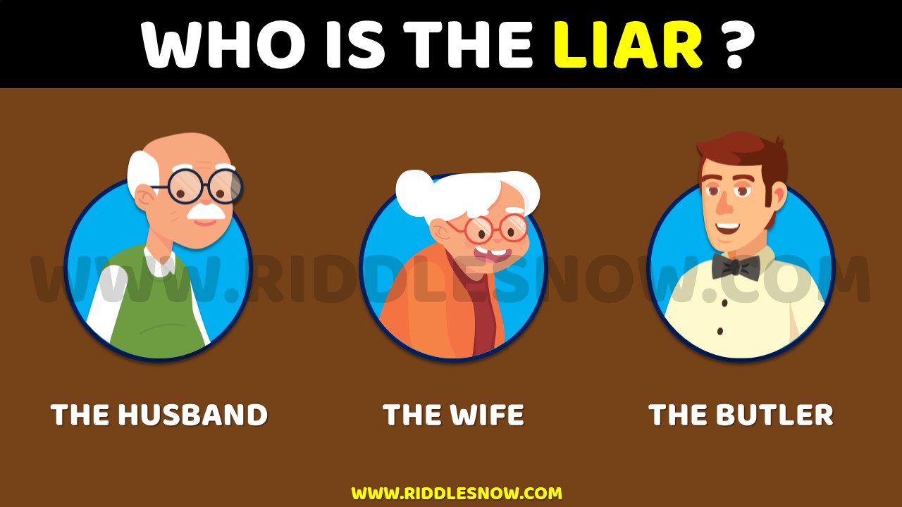 WHO IS THE LIAR hard riddles with answers riddlesnow.com