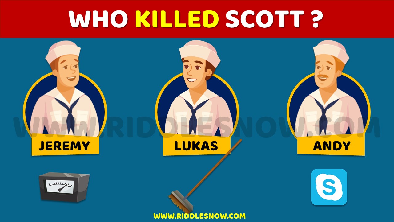 WHO KILLED SCOTT riddlesnow.com