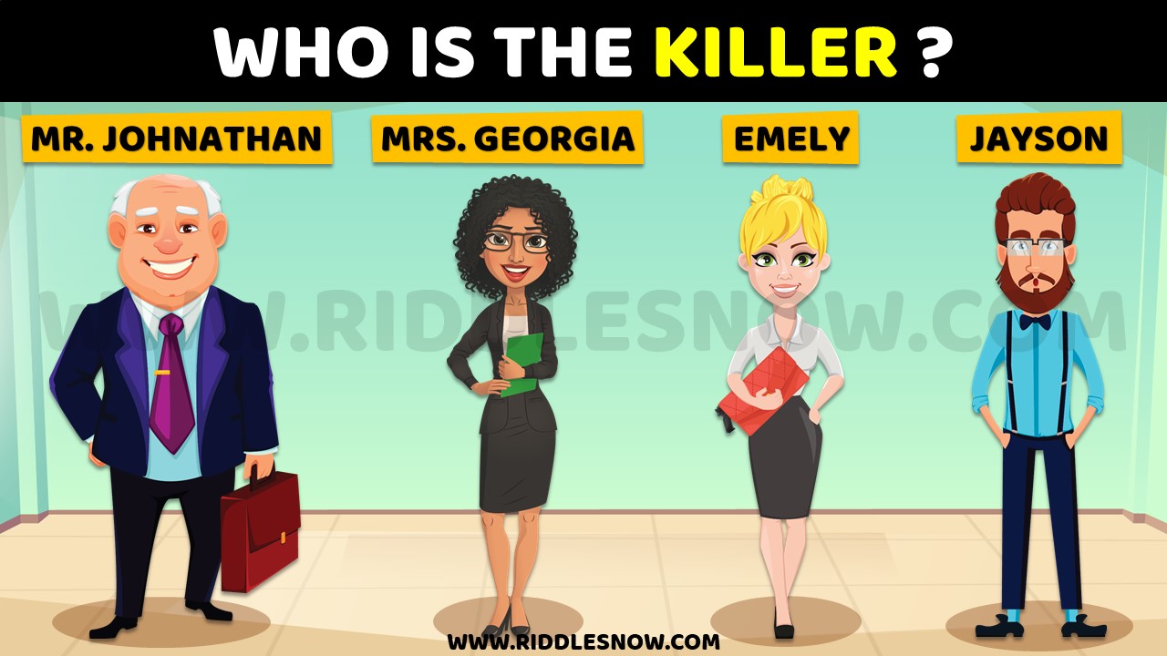 Who is the killer BRAIN TEASERS RIDDLESNOW.COM