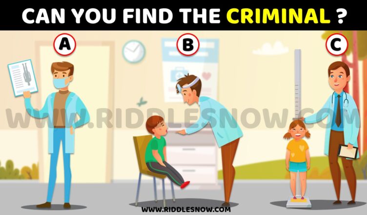 CAN YOU FIND THE CRIMINAL RIDDLES WITH ANSWERS HARD riddlesnow.com