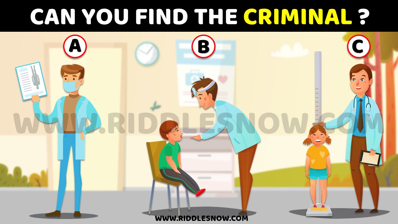 CAN YOU FIND THE CRIMINAL RIDDLES WITH ANSWERS HARD riddlesnow.com