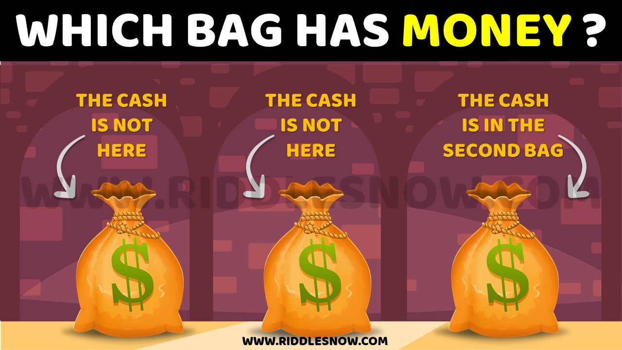 WHICH BAG HAS MONEY RIDDLES ROOM