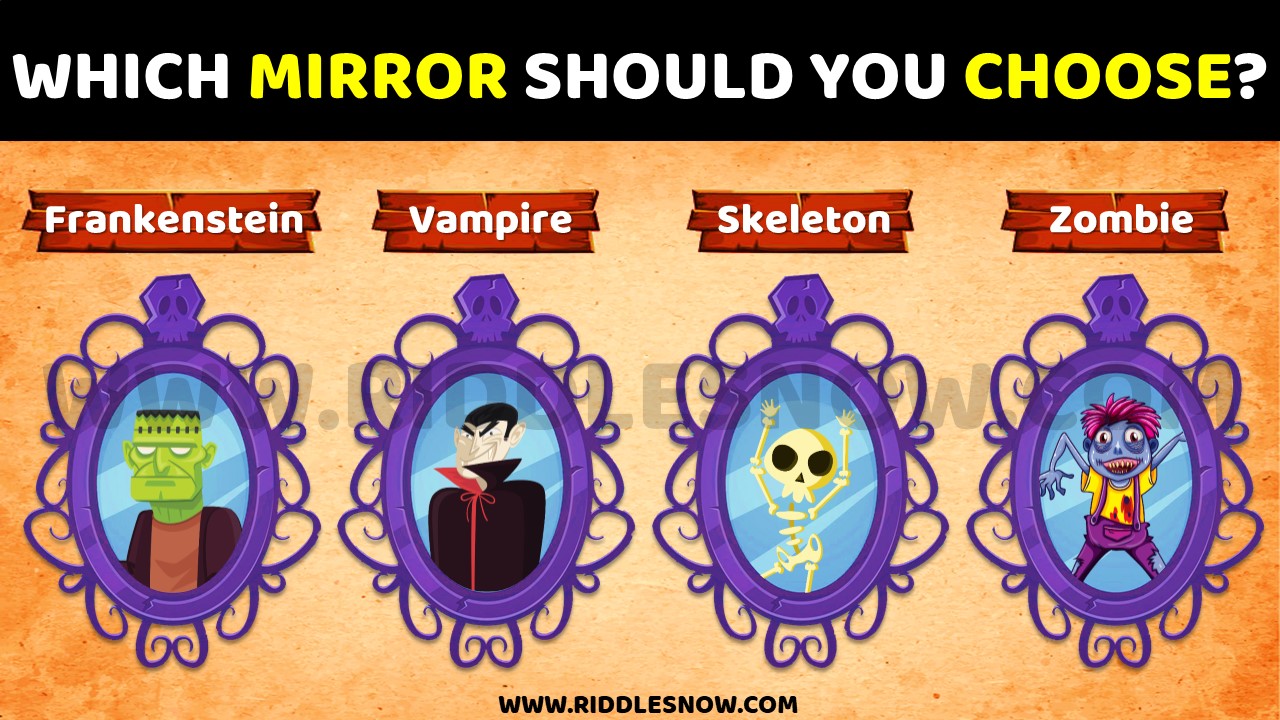 WHICH REFLECTION SHOULD YOU CHOOSE RIDDLESNOW.COM