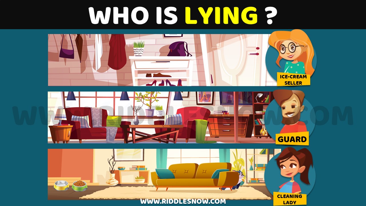 WHO IS LYING hard riddles with their answers riddlesnow.com
