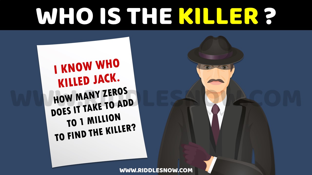 WHO IS THE KILLER riddlesnow.com