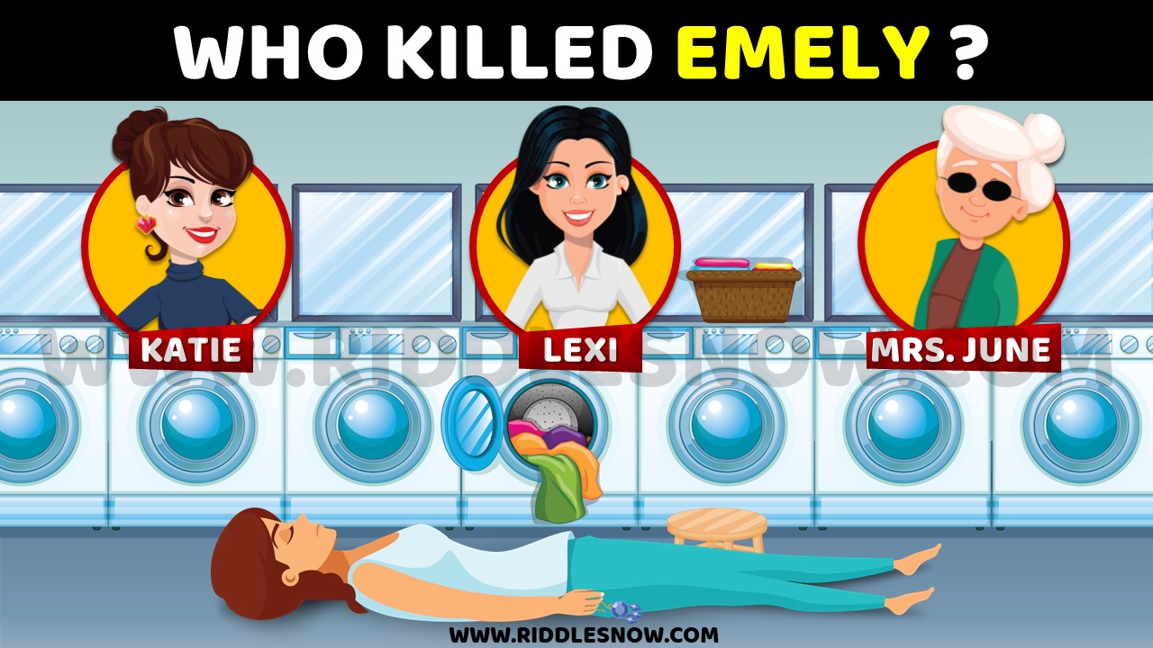 WHO KILLED EMELY RIDDLES WITH ANSWERS HARD riddlesnow.com