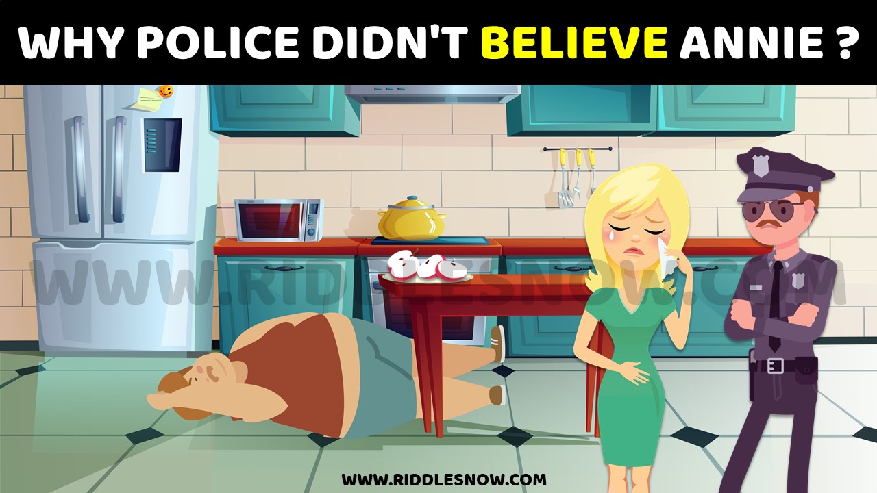 WHY POLICE DIDN'T BELIEVE ANNIE