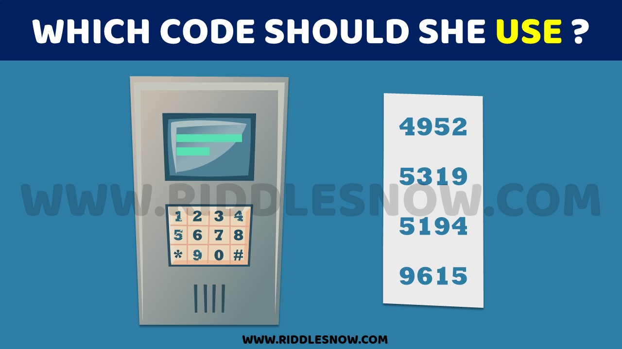 WHICH CODE SHOULD SHE CHOOSE RIDDLESNOW.COM RIDDLES FOR FRIENDS
