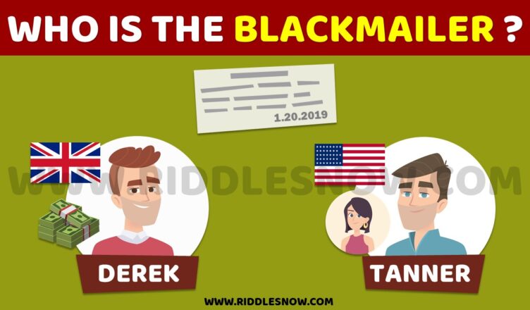 WHO IS THE BLACKMAILER RIDDLENOW.COM RIDDLES TO SOLVE