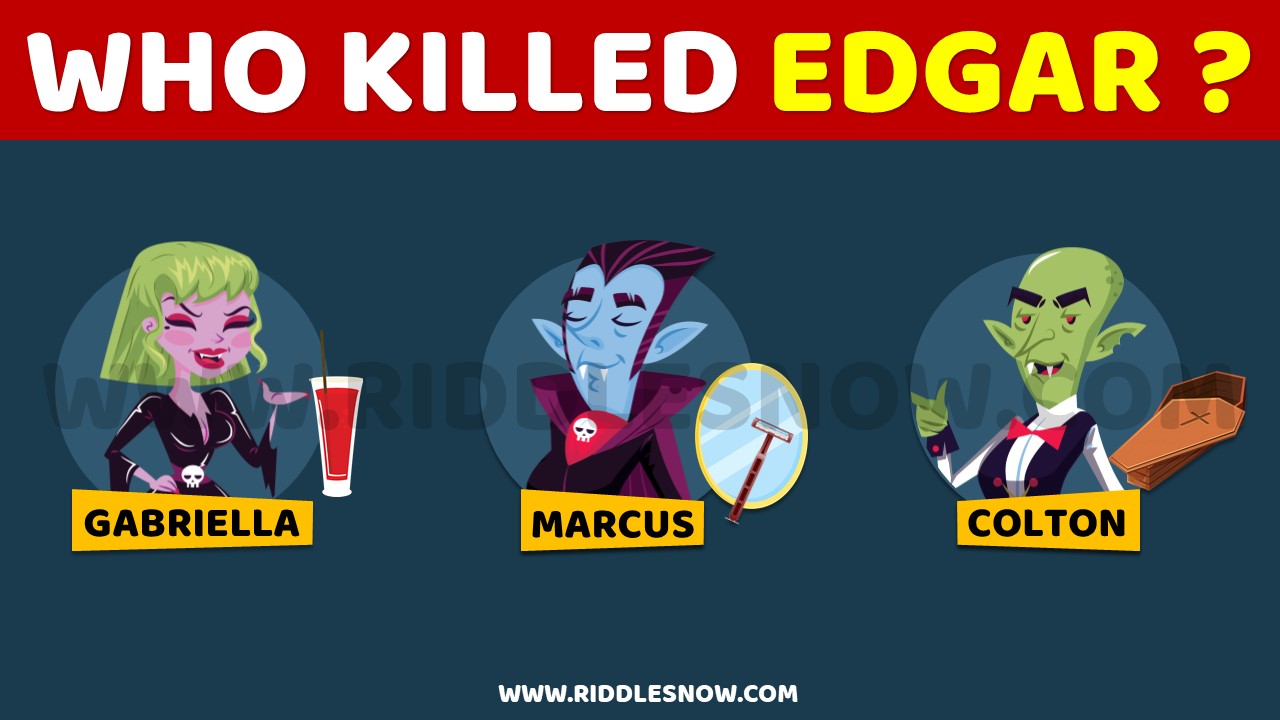 WHO KILLED THE EDGAR Halloween riddles RIDDLESNOW.COM